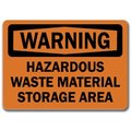 Signmission Safety Sign, 14 in Height, Plastic, Hazardous Waste Material Storage Area WS-Hazardous Waste Material Storage Area